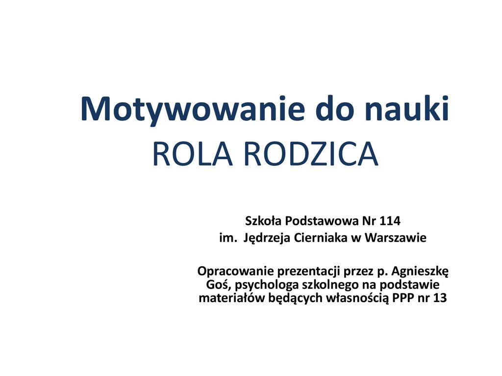 Motywowanie Do Nauki Rola Rodzica Ppt Pobierz